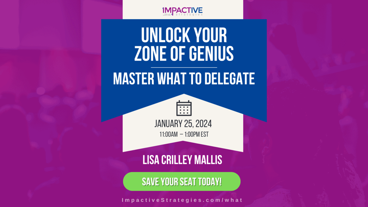 save the date: unlock your zone of genius - master what to delegate