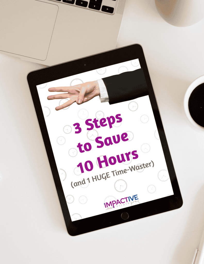 3 steps to save 10 hours